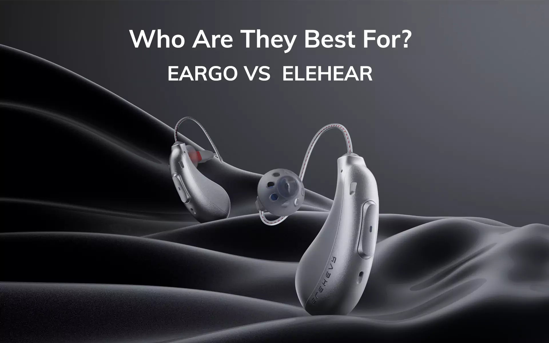 Eargo Hearing Aids VS ELEHEAR Beyond