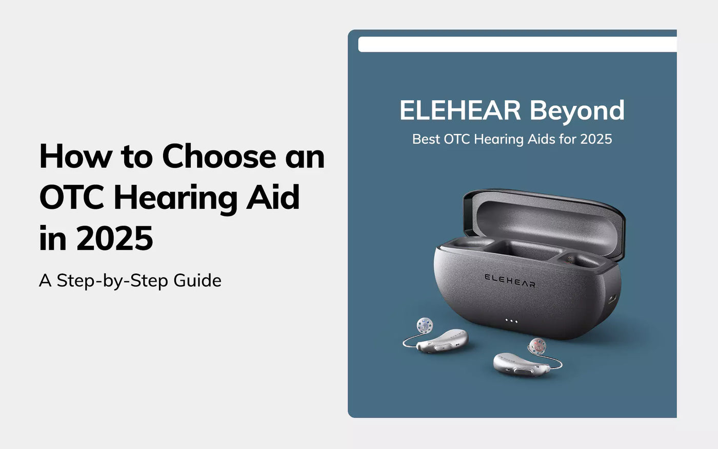 How to Choose an OTC Hearing Aid in 2026: A Step-by-Step Guide