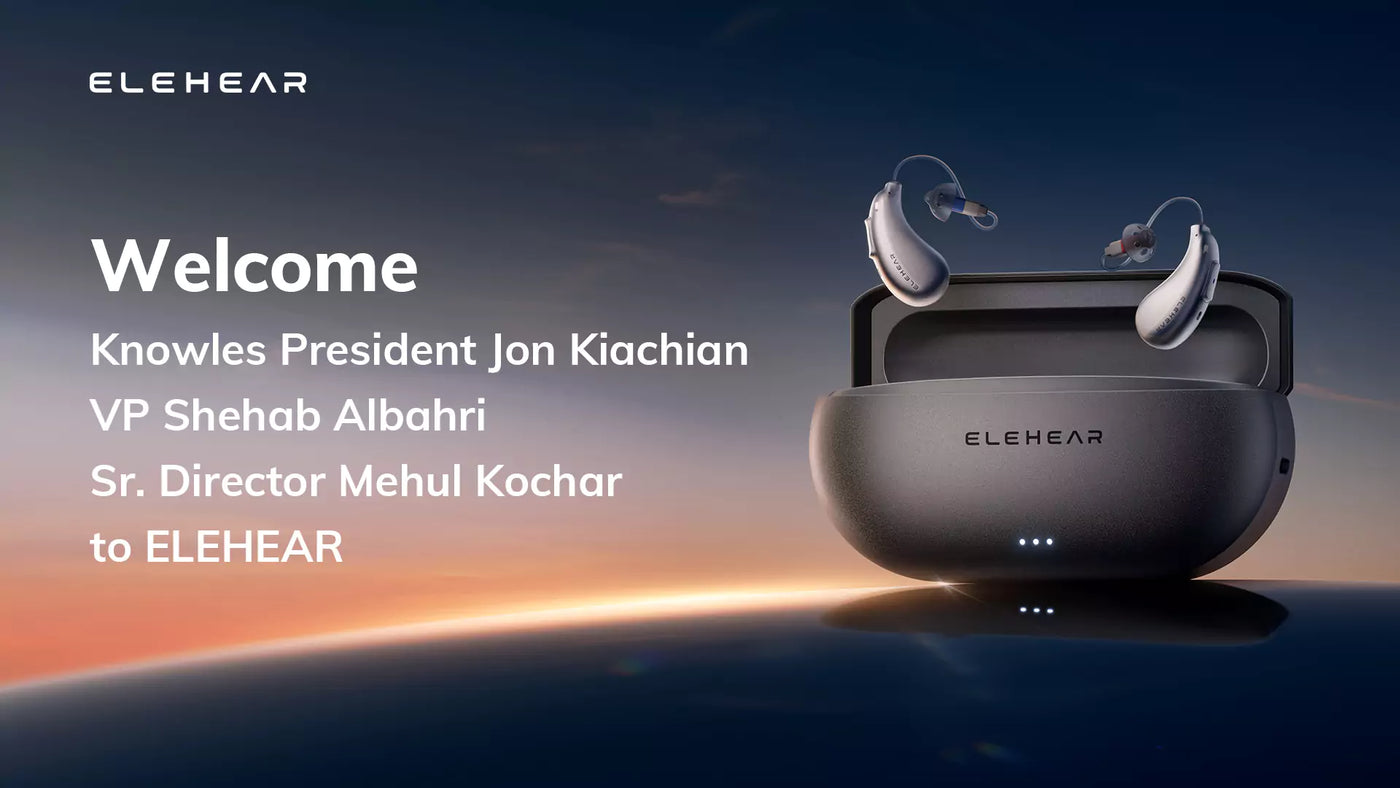ELEHEAR and Knowles Deepen Strategic Partnership to Drive Innovation in the OTC Hearing Aid Market