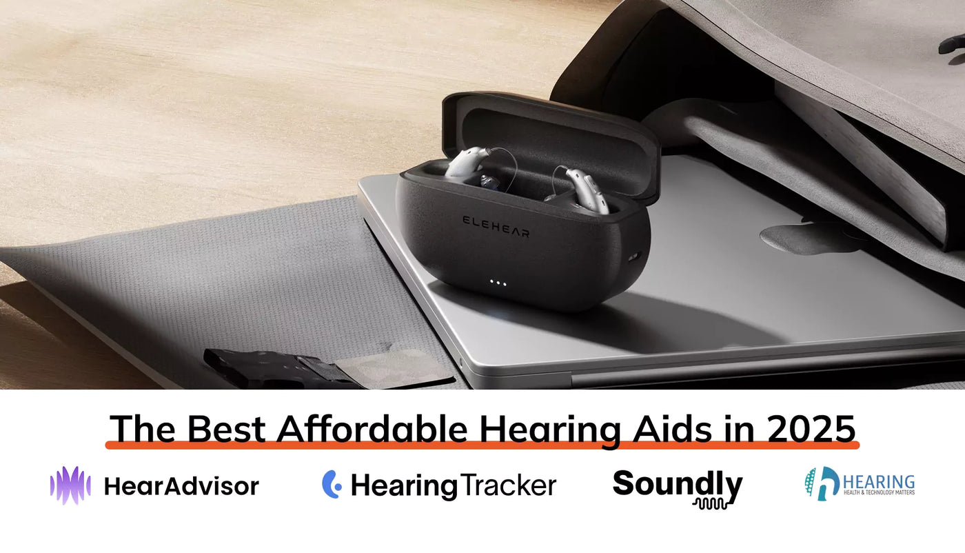 The Best Affordable Hearing Aids in 2026: How ELEHEAR Competes with Top Brands