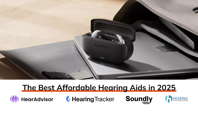 The Best Affordable Hearing Aids in 2026: How ELEHEAR Competes with Top Brands