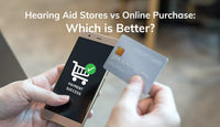 Hearing Aid Stores vs Online Purchase: Which is Better?