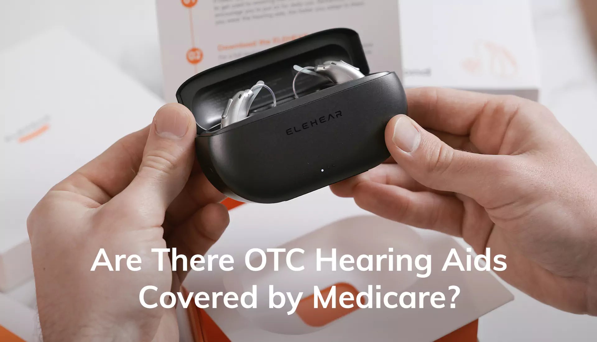 Are There OTC Hearing Aids Covered by Medicare
