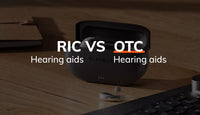 RIC Hearing Aid VS OTC Hearing Aids