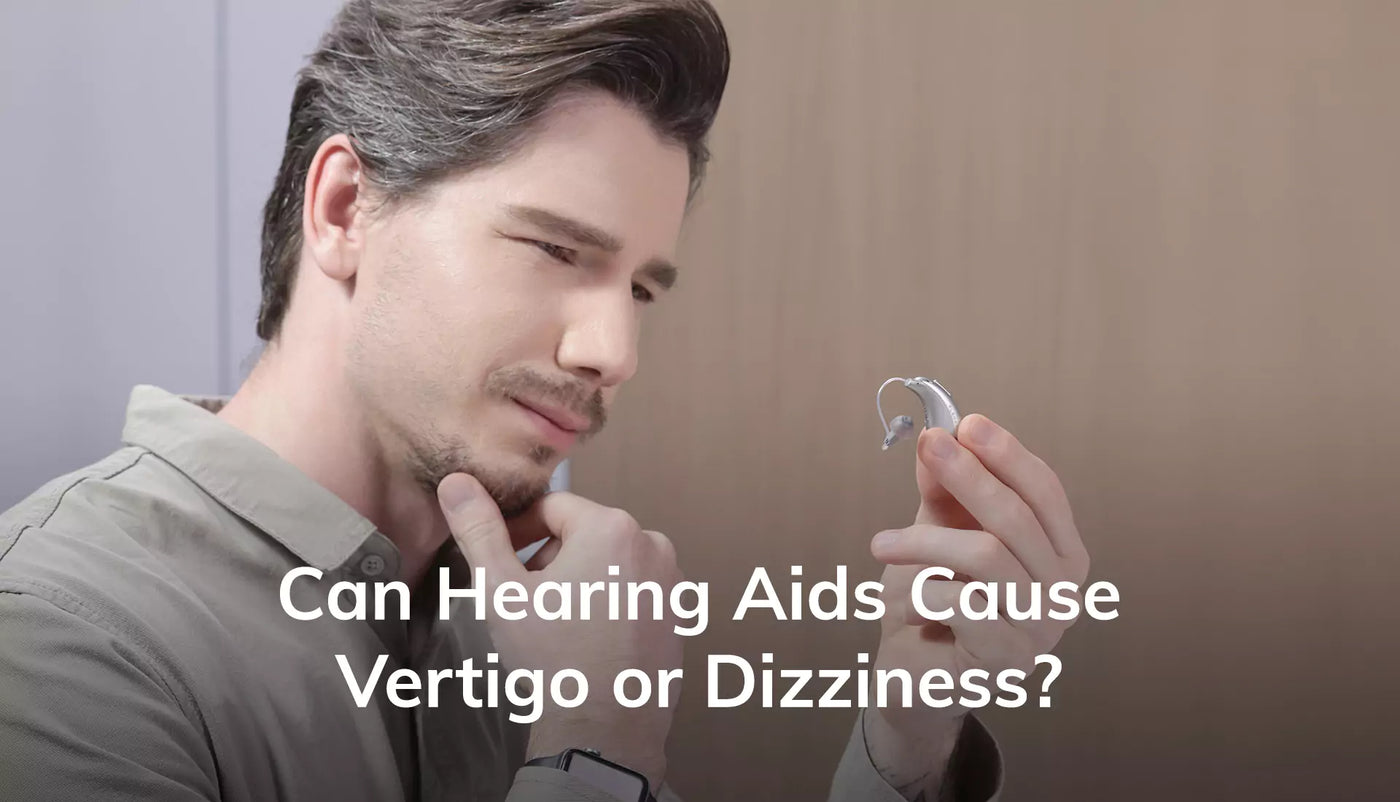 Can Hearing Aids Cause Vertigo or Dizziness? Medical Insights & Myths Debunked