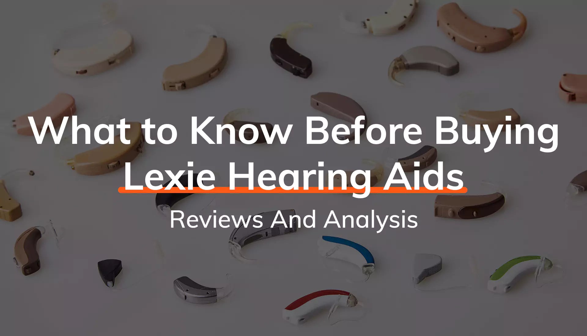 What to Know Before Buying Lexie Hearing Aids: Reviews And Analysis