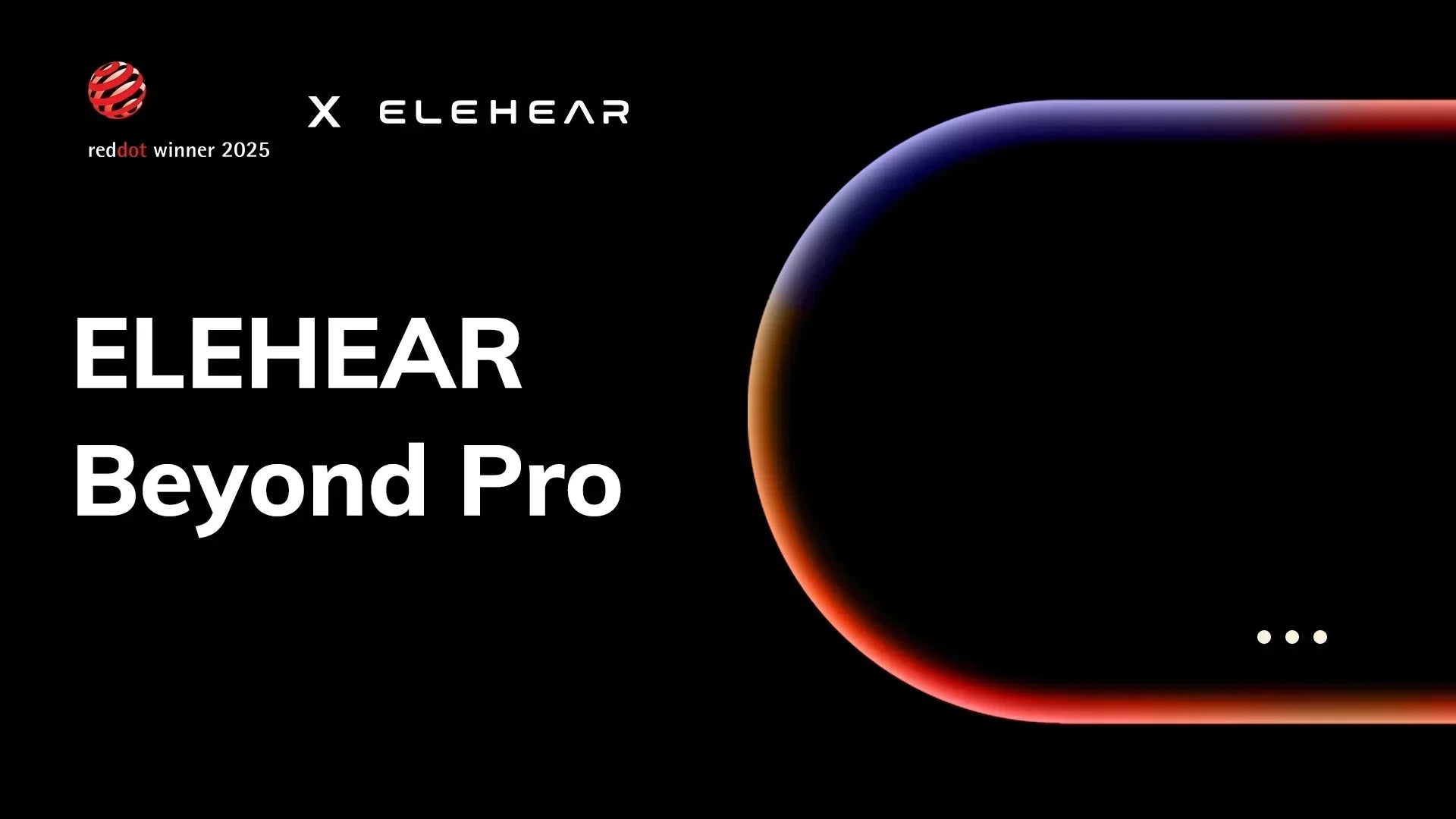 ELEHEAR Beyond Pro Wins Prestigious Red Dot Award: Design Concept 2025