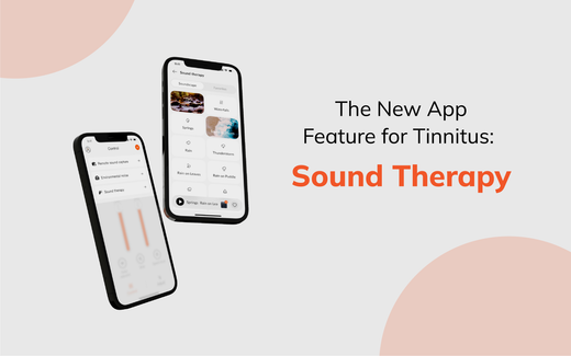 Introducing the New App Feature "Sound Therapy" for Tinnitus Relief