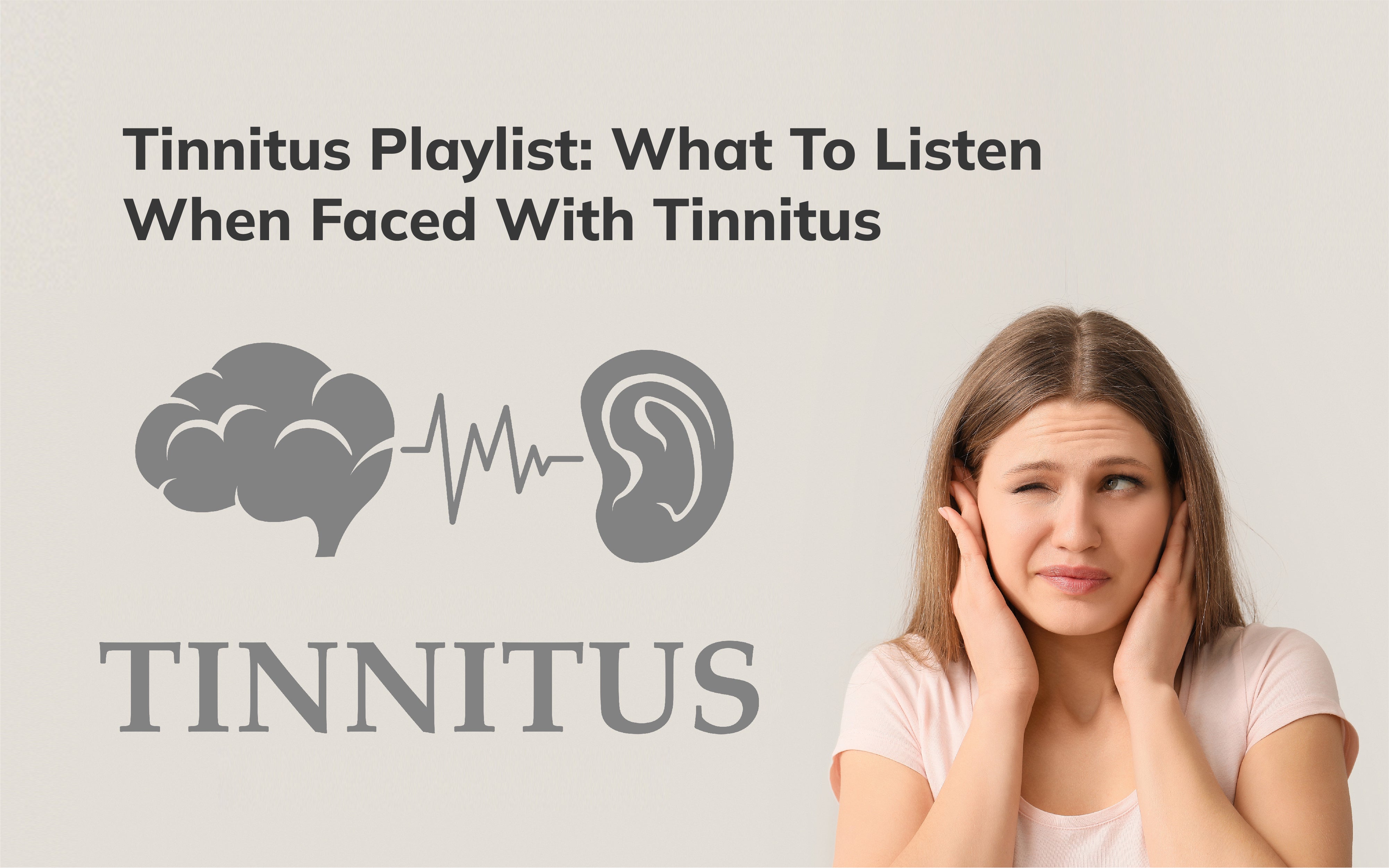 Tinnitus Playlist: What to Listen When Faced with Tinnitus