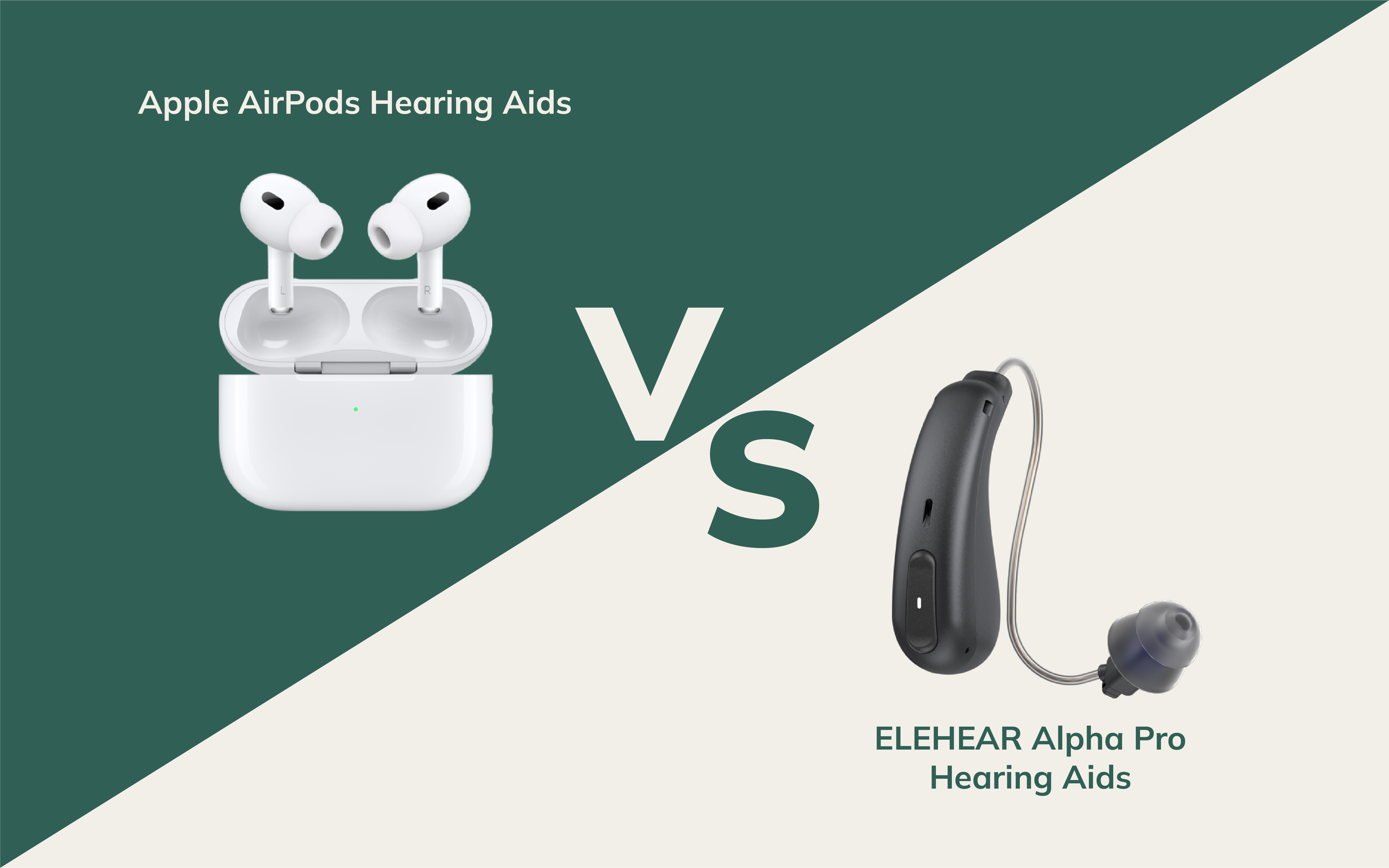 Apple AirPods Hearing Aids vs. ELEHEAR Alpha Pro Hearing Aids: A Comprehensive Comparison