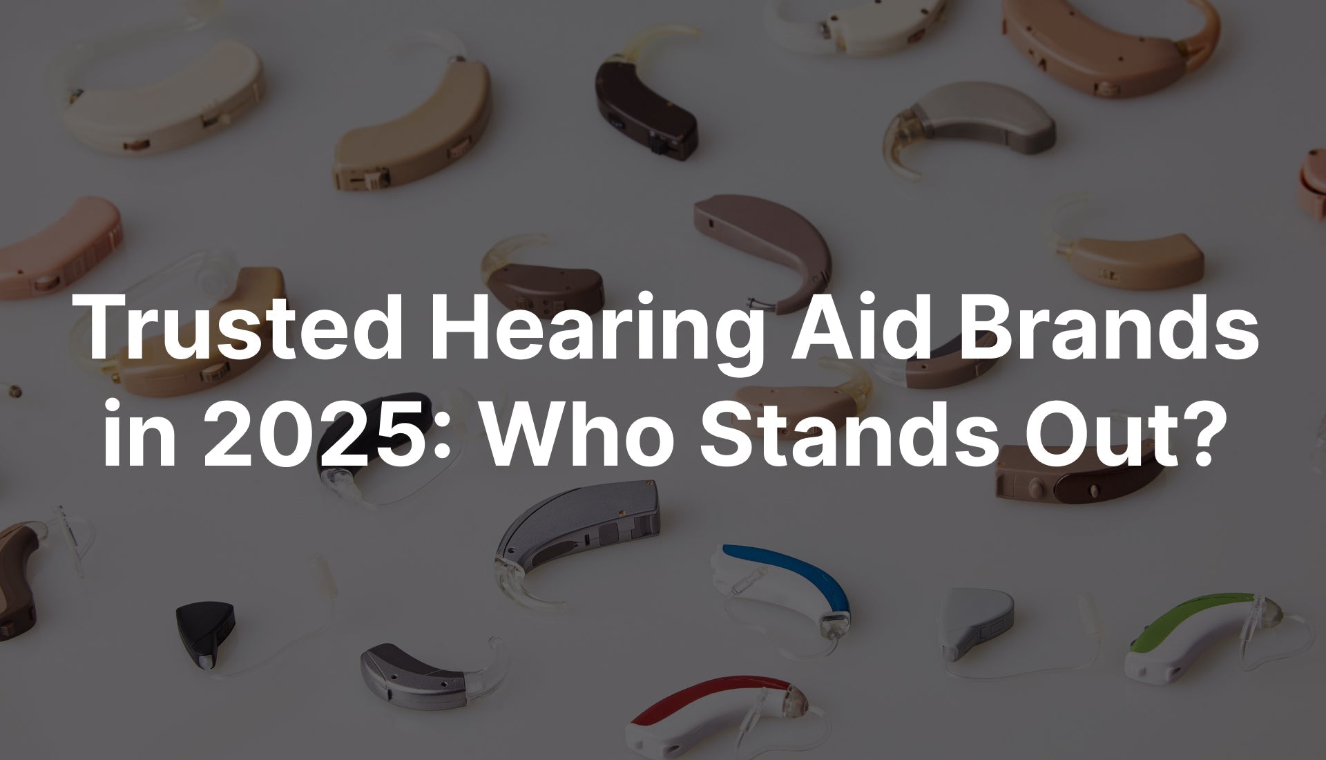 Trusted Hearing Aid Brands in 2026: Who Stands Out?